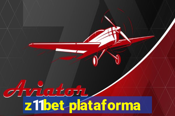 z11bet plataforma